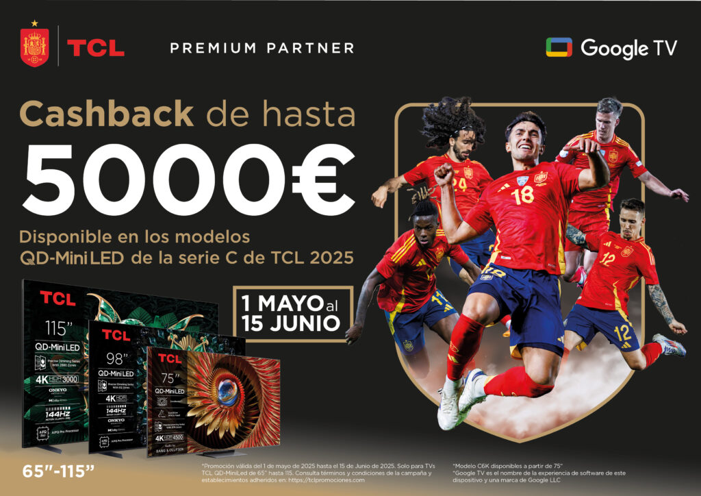 TCL lanza una ambiciosa campaña de reembolso de hasta 5.000 euros en televisores de gran formato junto a La Roja